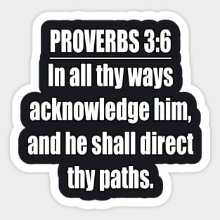 Proverbs 3:6 KJV Bible Verse Sticker